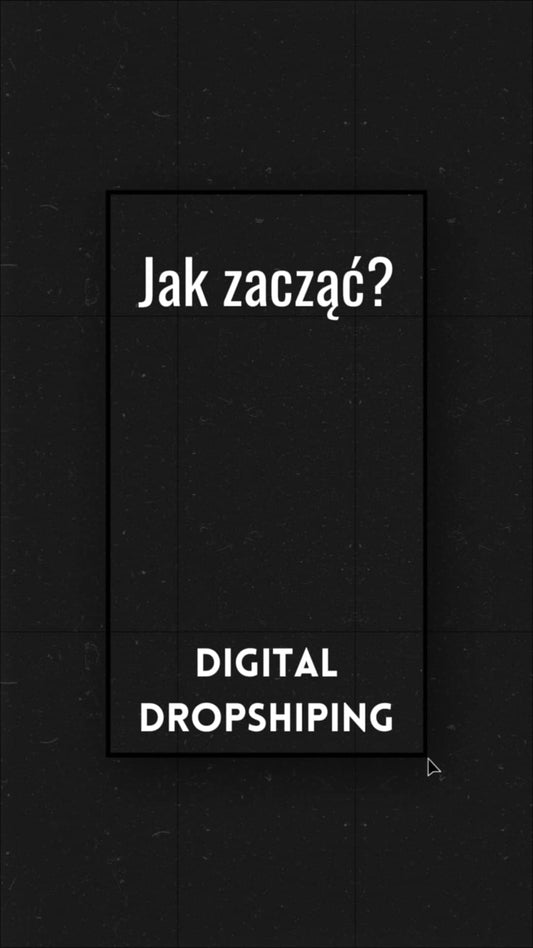 Digital Dropshipping - Jak zacząć